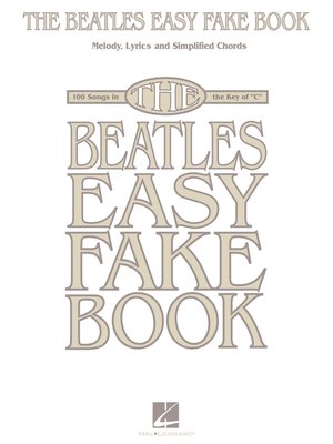 cover image of The Beatles Easy Fake Book (Songbook)